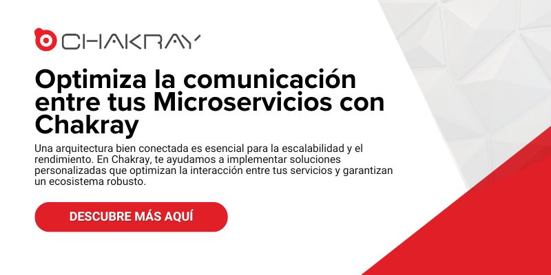 Optimiza la comunicación entre tus Microservicios con Chakray